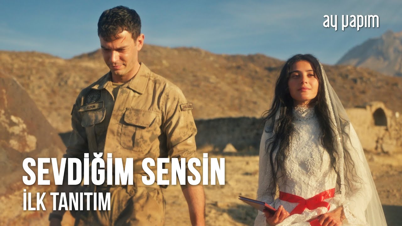 Sevdiğim Sensin - İlk Tanıtım