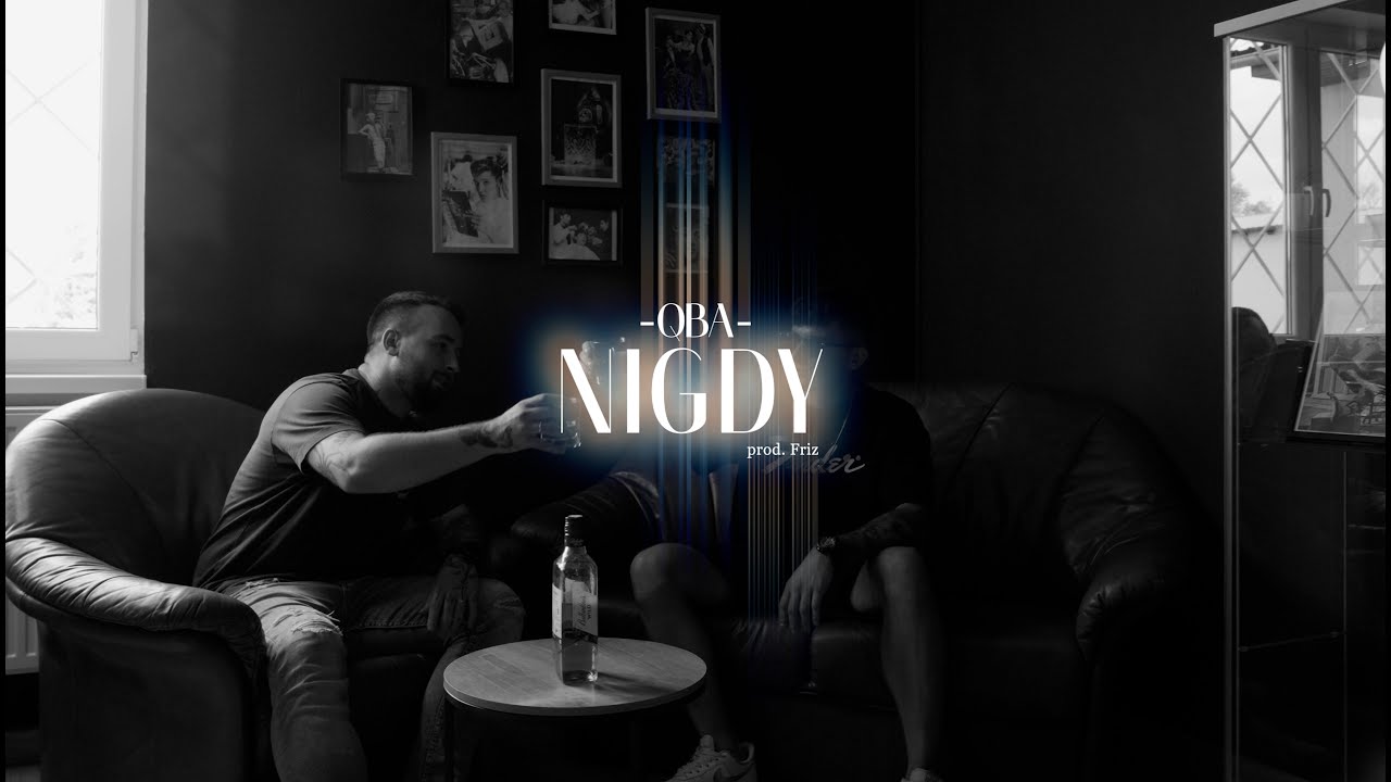 QBA - Nigdy (Prod. Friz x Cassa) (🎥: Hol3k_art)