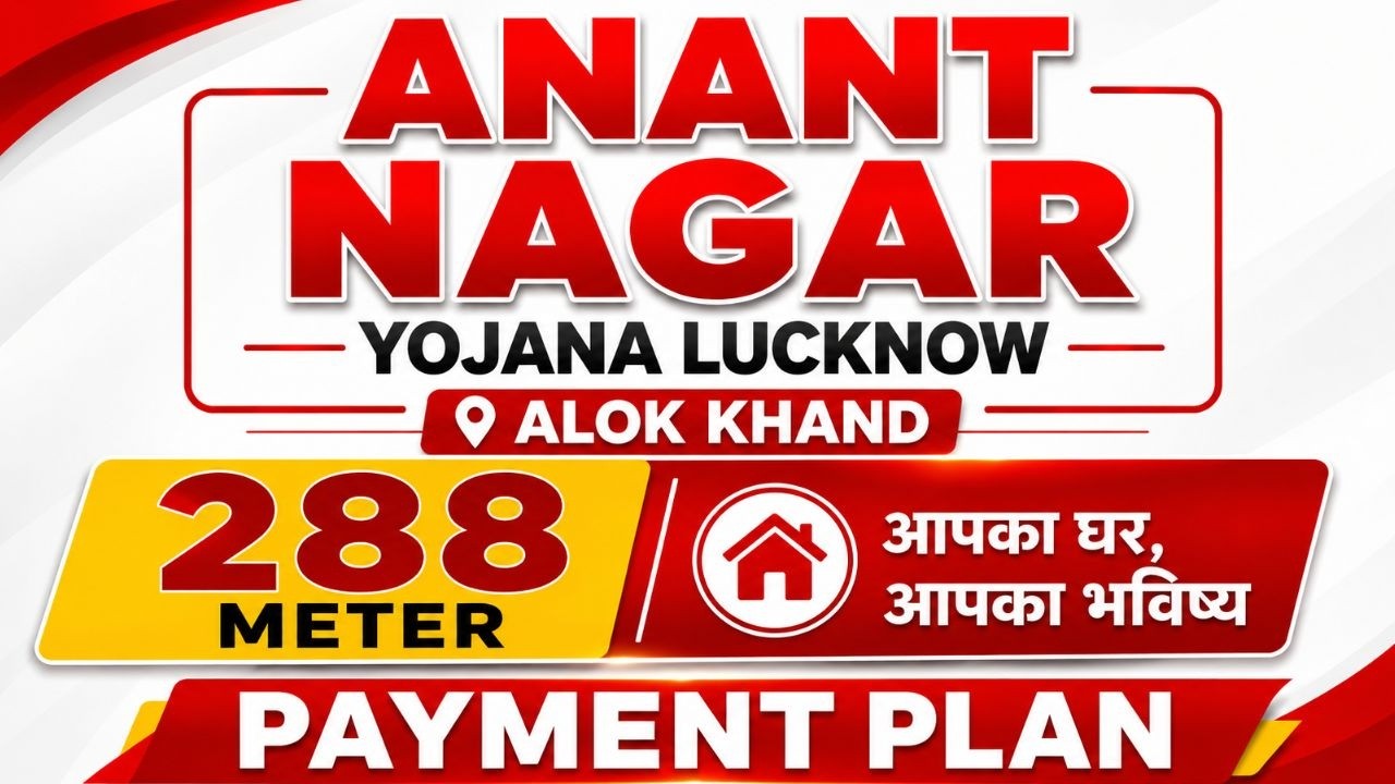 Anant Nagar Yojana Lucknow 2026 &ndash; LDA Plot Registration Open . Payment Plan of 288 sq meter Plot
