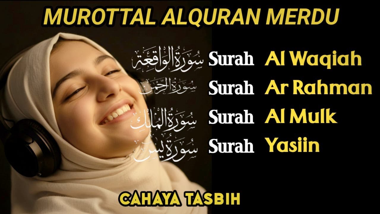 Spesial Malam Ini!! Surah AL-WAQIAH, AL-MULK, AR-RAHMAN, YASIN Lengkap dengan Teks Arab & Arti
