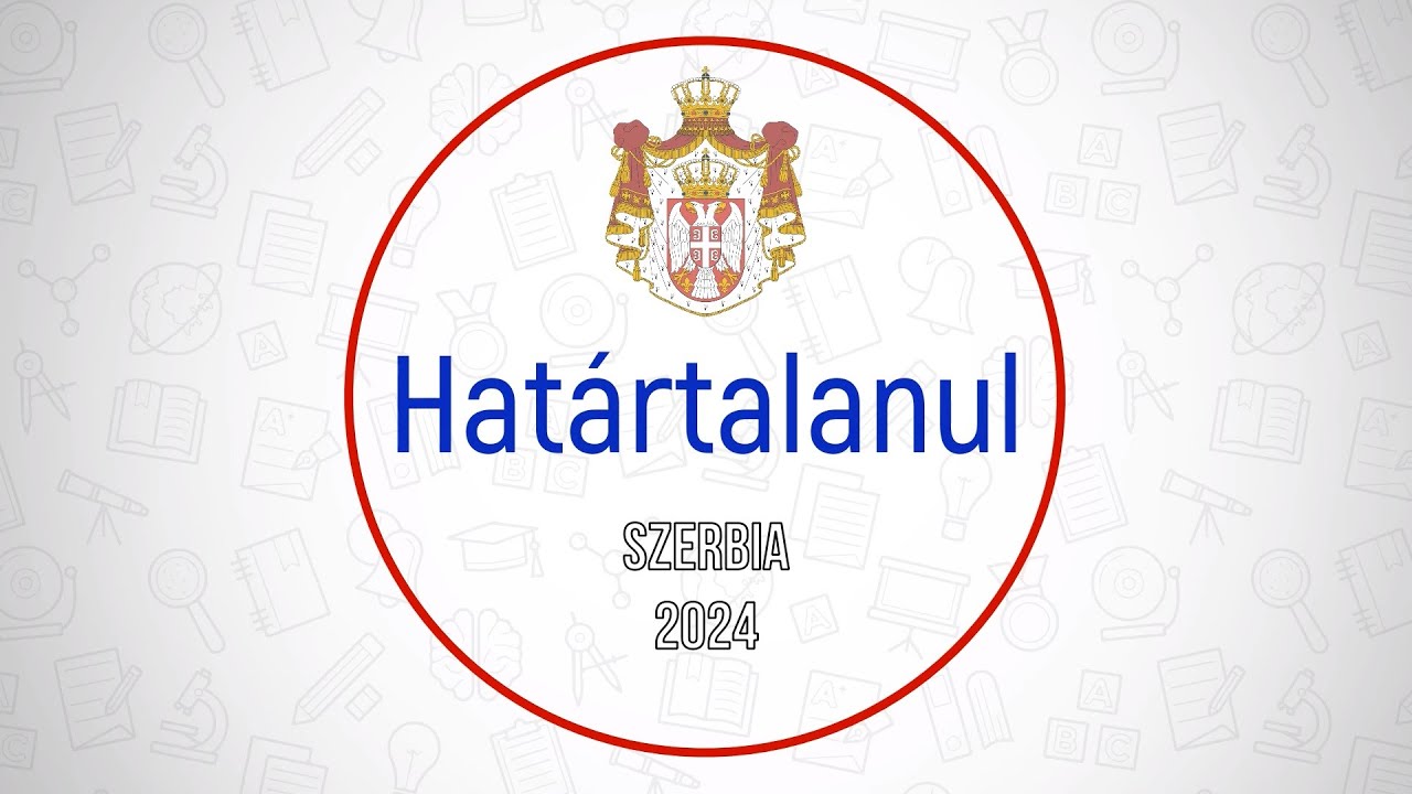 Határtalanul! Szerbia - 2024