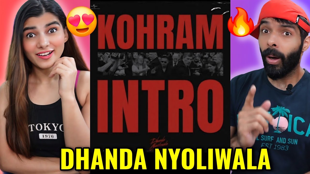 Kohram Intro - Dhanda Nyoliwala Reaction | Deepak Ahlawat
