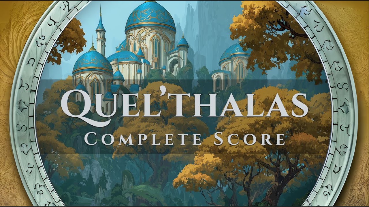 Quel&rsquo;Thalas &ndash; Complete Score and Ambience &ndash; Music Inspired by Turtle WoW