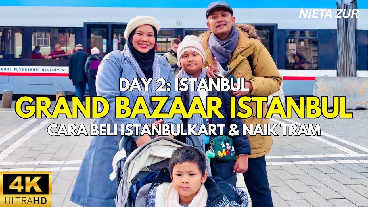 Grand Bazaar Istanbul | Cara Beli Istanbulkart & Naik Tram | Nieta Zur | SZBLOOMS | Part 3