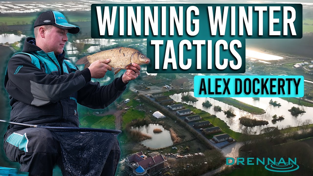 Winning Winter Tactics - Alex Dockerty - Match Fishing
