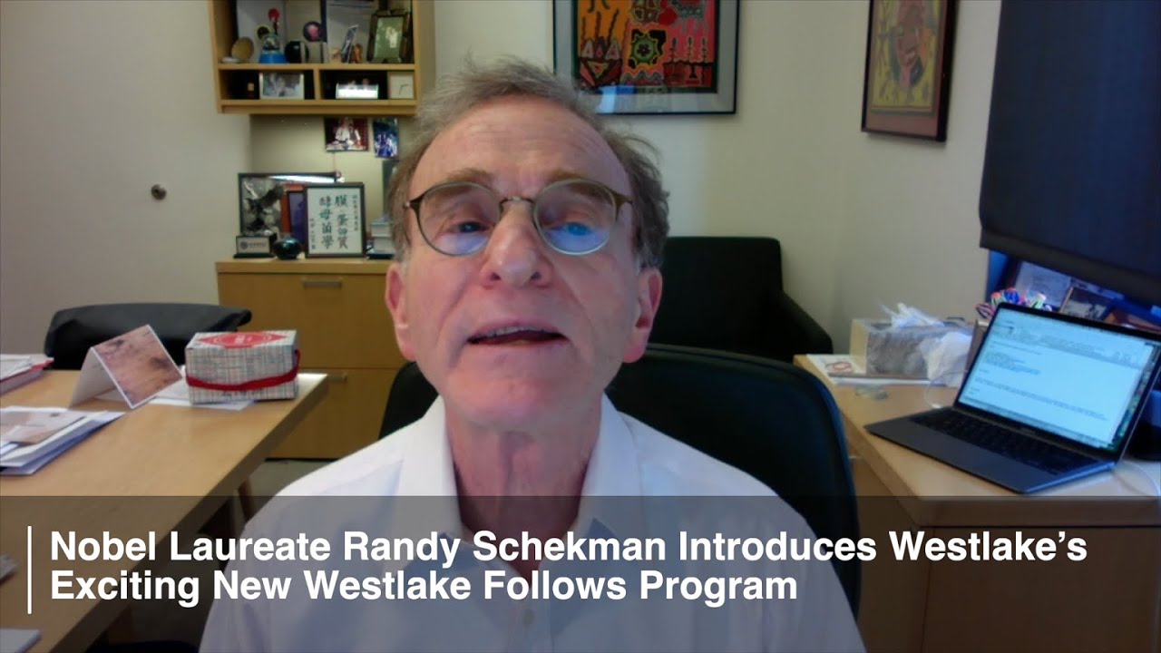Nobel Laureate Randy Schekman Introduces Our Exciting New Westlake Fellows Program
