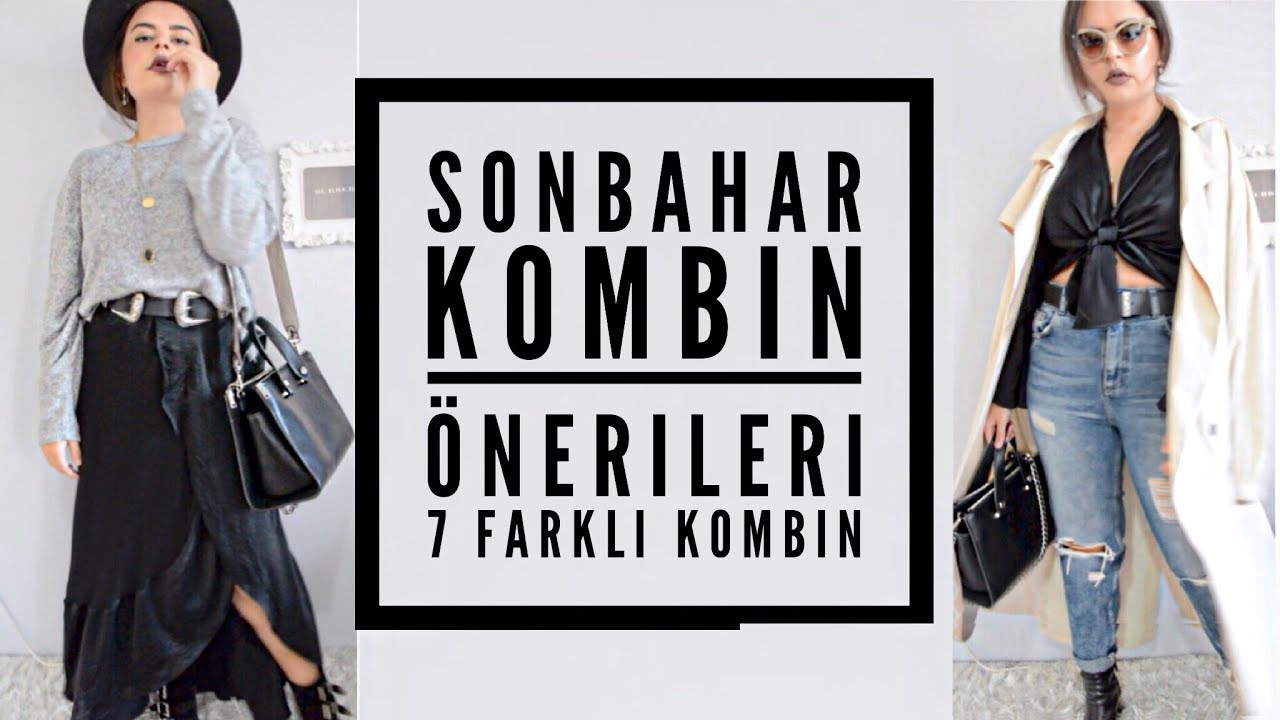 Sonbahar Kombin Önerileri|7 Günlük Kombin Lookbook|İpek ERASLAN