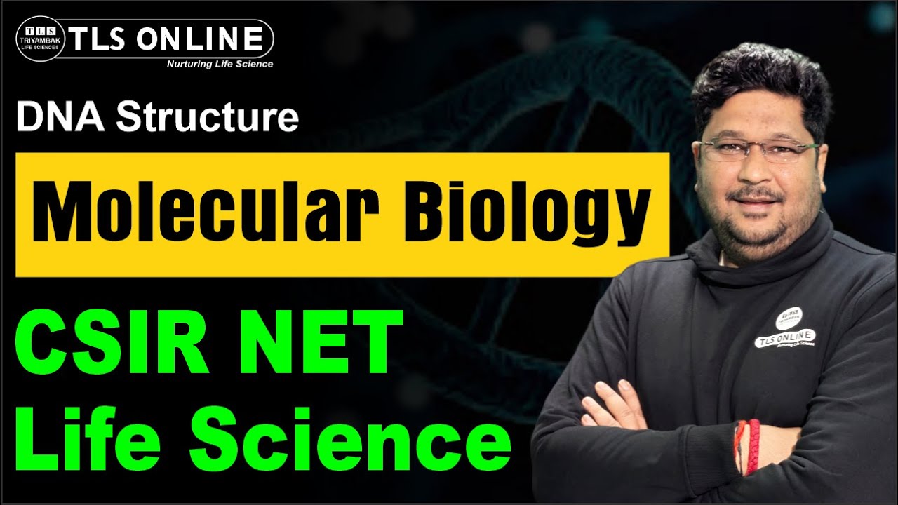 𝗗𝗡𝗔 𝘀𝘁𝗿𝘂𝗰𝘁𝘂𝗿𝗲 | Molecular Biology | CSIR NET Life Sciences I Ashish Kr Dwivedi |