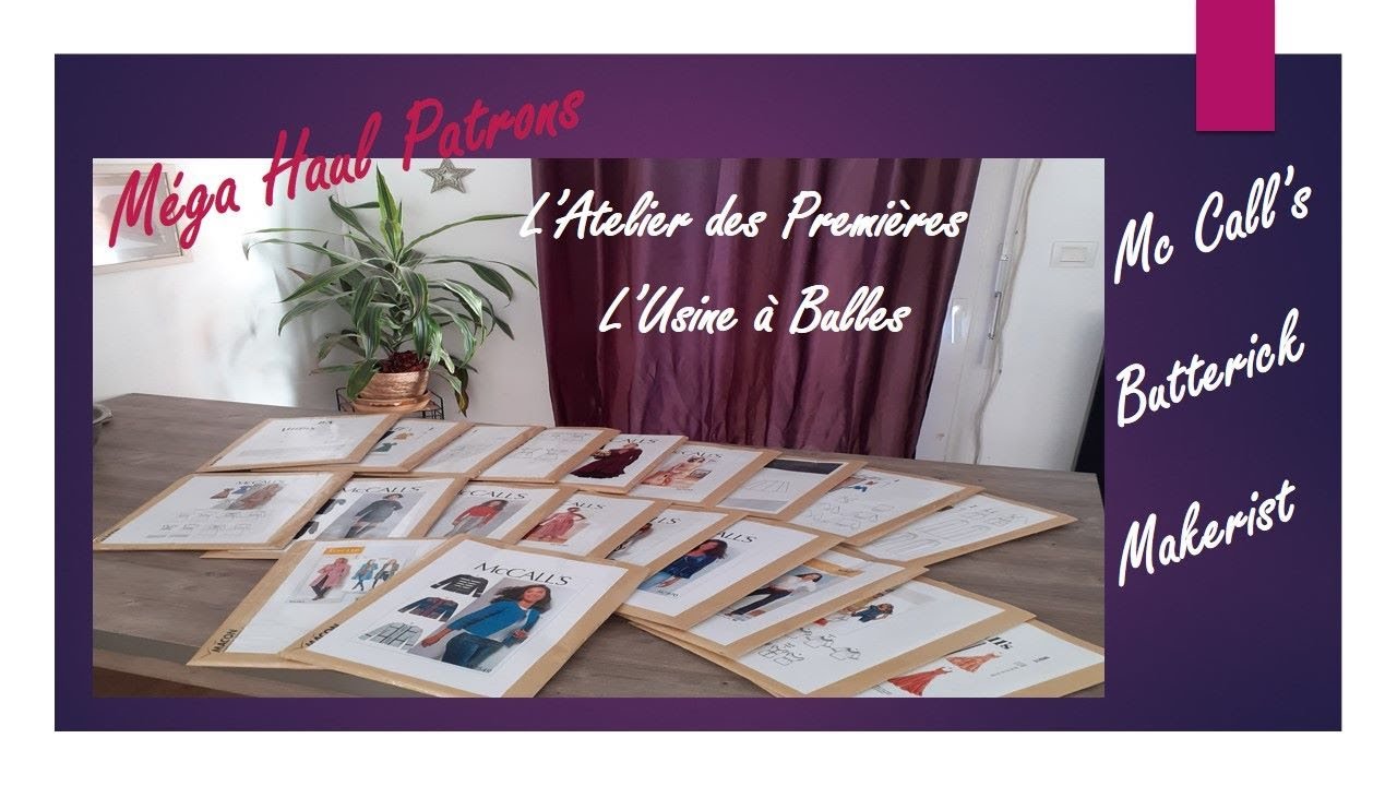 Haul Patrons # 1:  Mc Call's / Butterick / Atelier des Premières / L'Usine à Bulles...