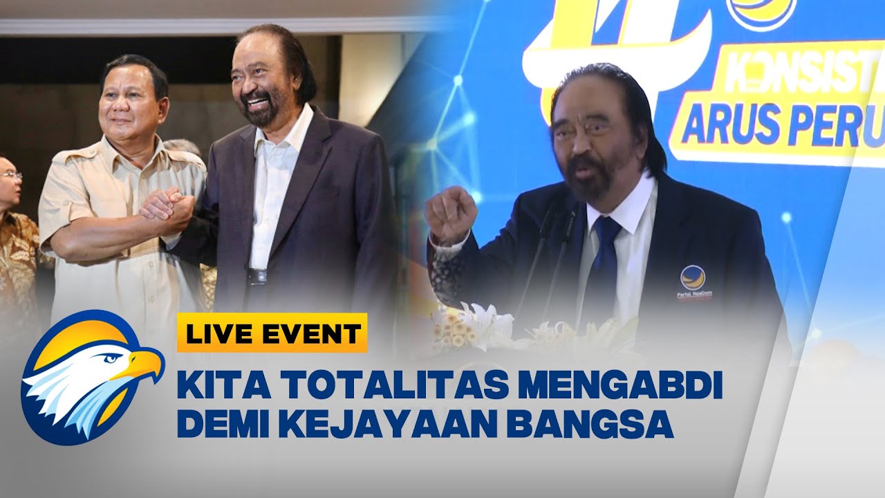 LIVE EVENT - Surya Paloh: Kita Dukung Kesuksesan Pemerintahan Prabowo - Gibran