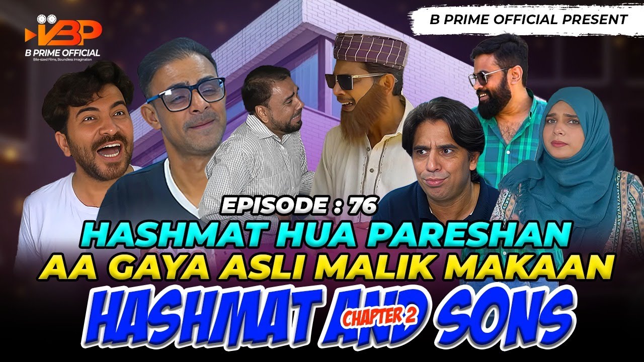 Hashmat Hua Pareshan | Aa Gaya Asli Malik Makaan | Episode 76 | Hashmat and Sons Chapter 2