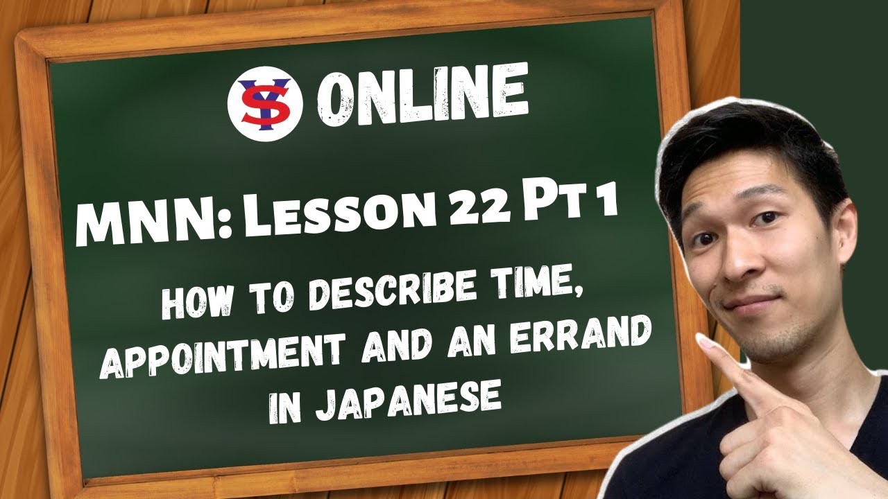 Learn Japanese Lessons in Tagalog | L22 P1| How to Describe Time, Appointment  and an Errand.