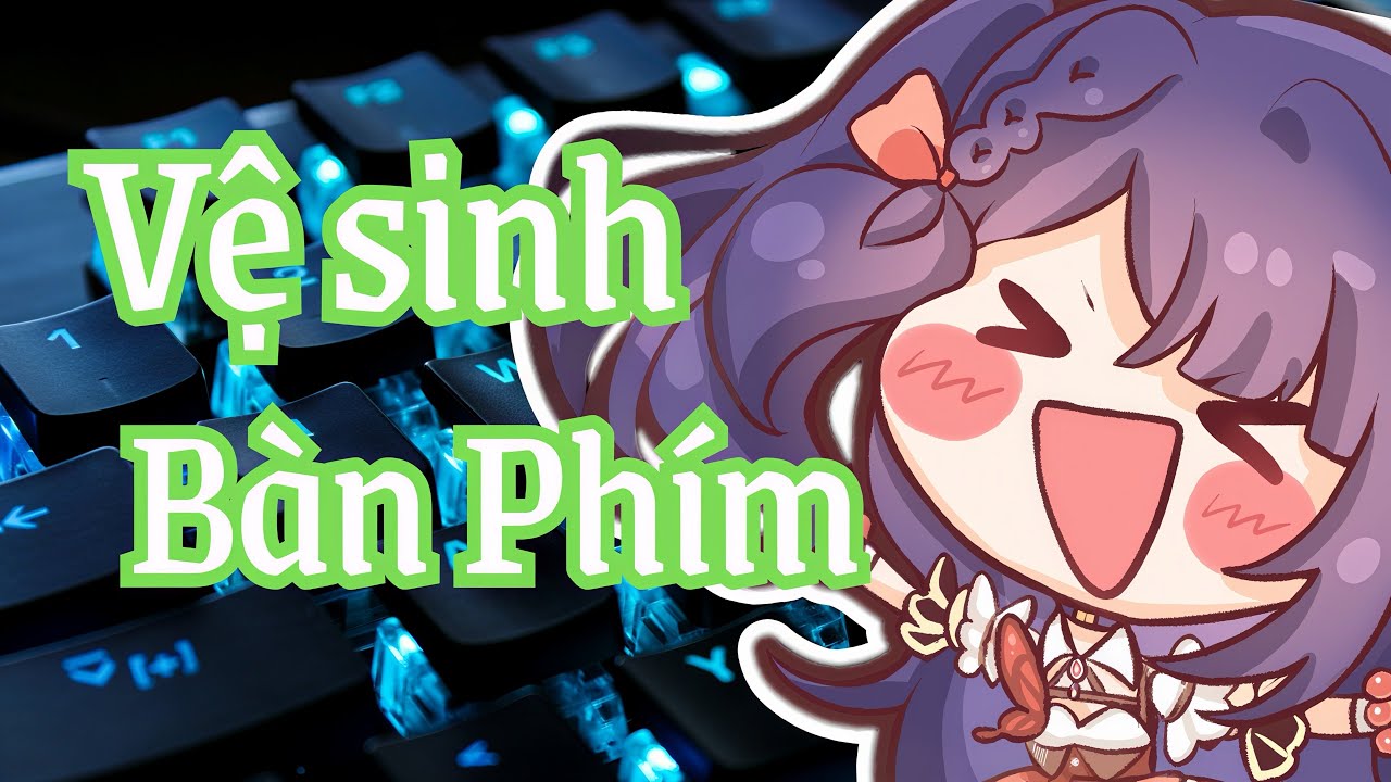 LAU LAU CH&Ugrave;I CH&Ugrave;I CHIẾC B&Agrave;N PH&Iacute;M MỚI | HANDCAM | NIKA LINH LAN