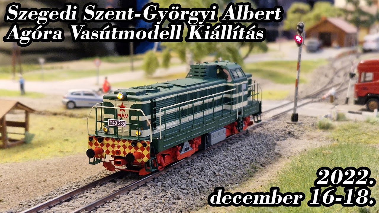 Szegedi Szent-Györgyi Albert Agóra Vasútmodell kiállítás | 2022. december 16-18.