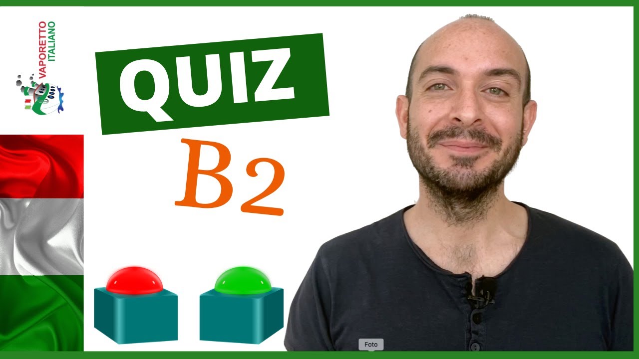 QUIZ di italiano (Livello B2) | Esercitati e impara l'italiano con i quiz di Francesco