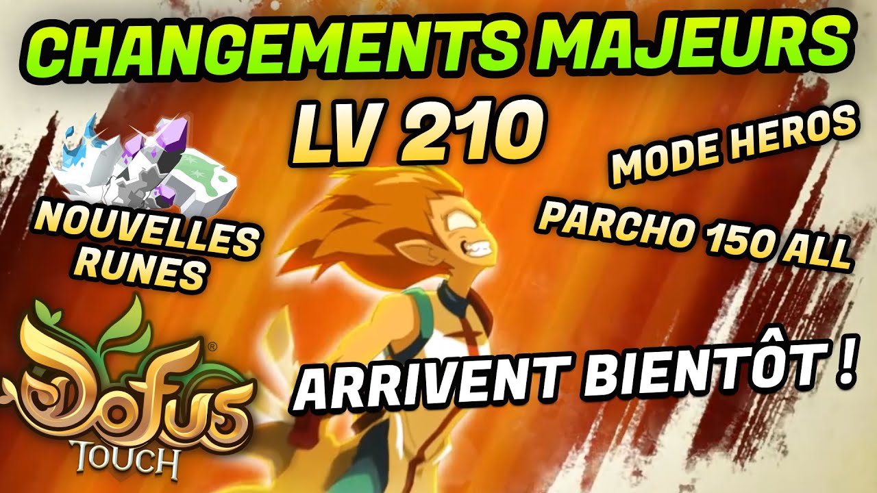 DES CHANGEMENTS MAJEURS ARRIVENT SUR DOFUS TOUCH (LV 200+, PARCHO, RUNES)