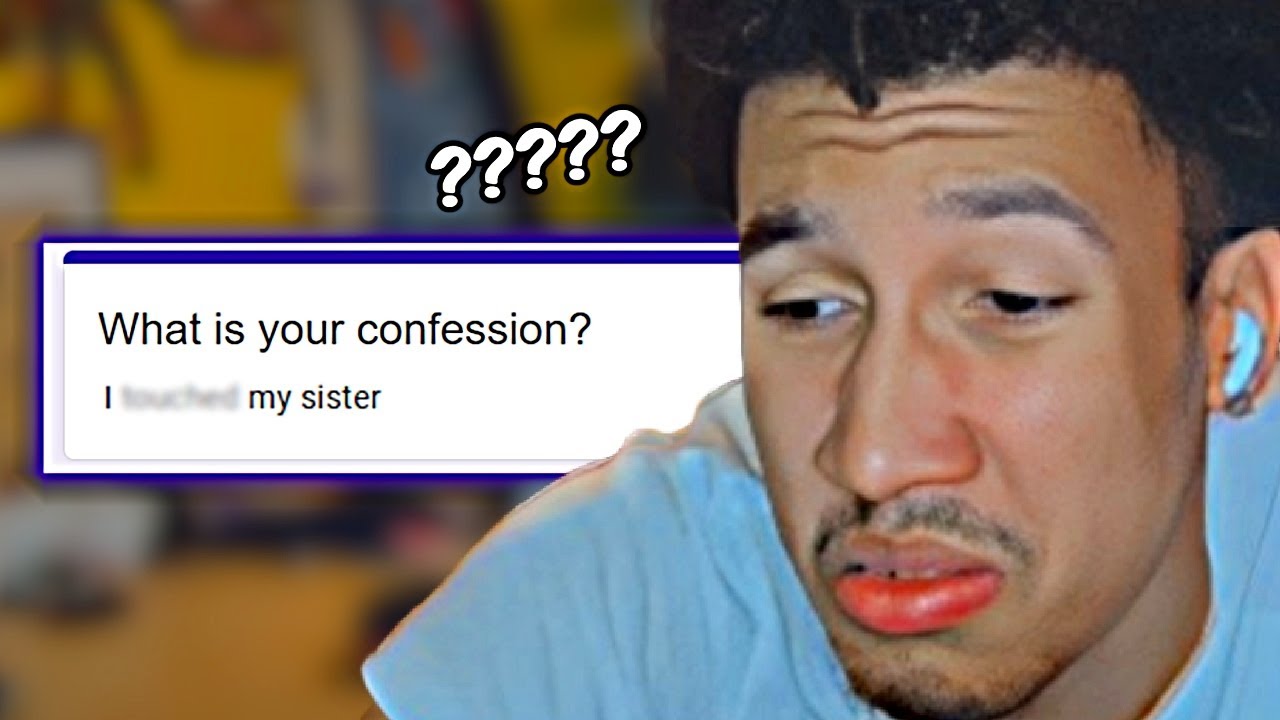 My Viewers Google Forms Confessions Are Concerning