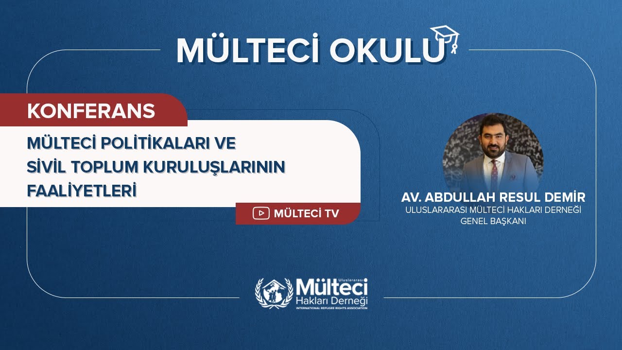 Mülteci Politikaları ve Sivil Toplum Kuruluşlarının Faaliyetleri | Mülteci Okulu Programı