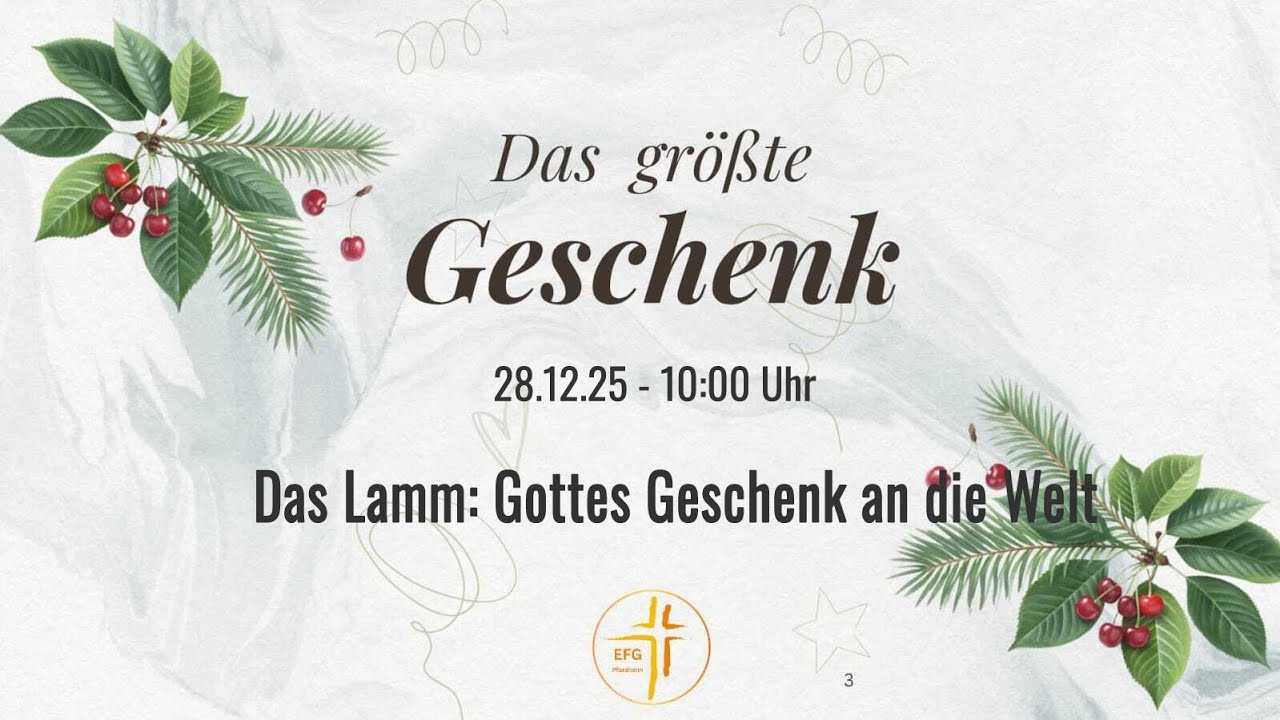 Das Lamm: Gottes Geschenk an die Welt - Predigt vom 28.12.2025 - mit Sebastian Schulte