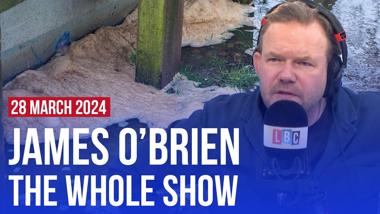 Why is sewage not the talk of the town? | James O'Brien - The Whole Show