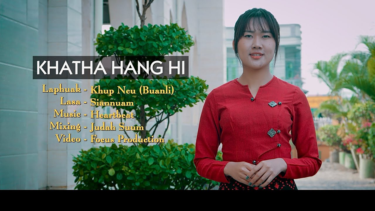 KHATHA HANG HI - Siannuam ( Biakinn kong hon la)