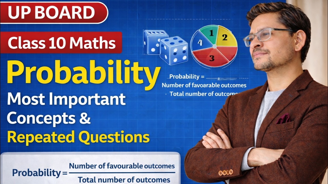 UP Board Class 10 Maths | प्रायिकता (Probability) Most Important Concepts & Repeated Questions 2025