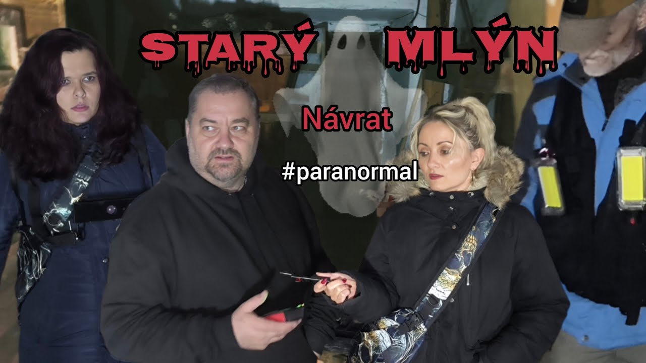 Star&yacute; Ml&yacute;n - N&aacute;vrat #ghosthunting