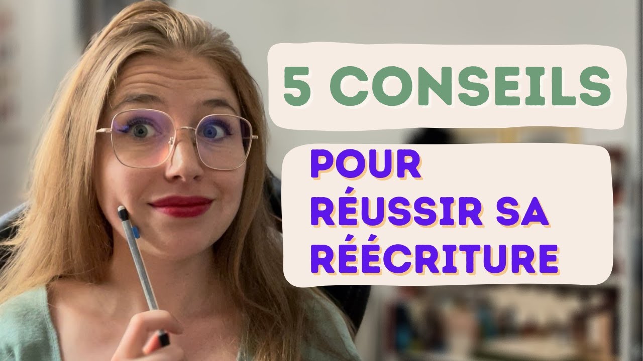 5 conseils pour réussir sa réécriture