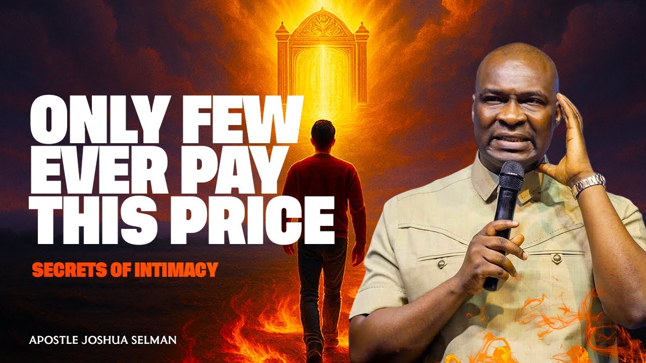 Why Most Believers Never Experience Deep Intimacy with God | Apostle Joshua Selman