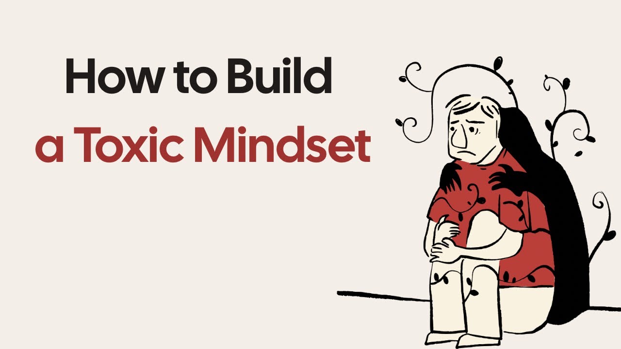 &rlm;How to Build a Toxic Mindset (And Why you Shouldn't)