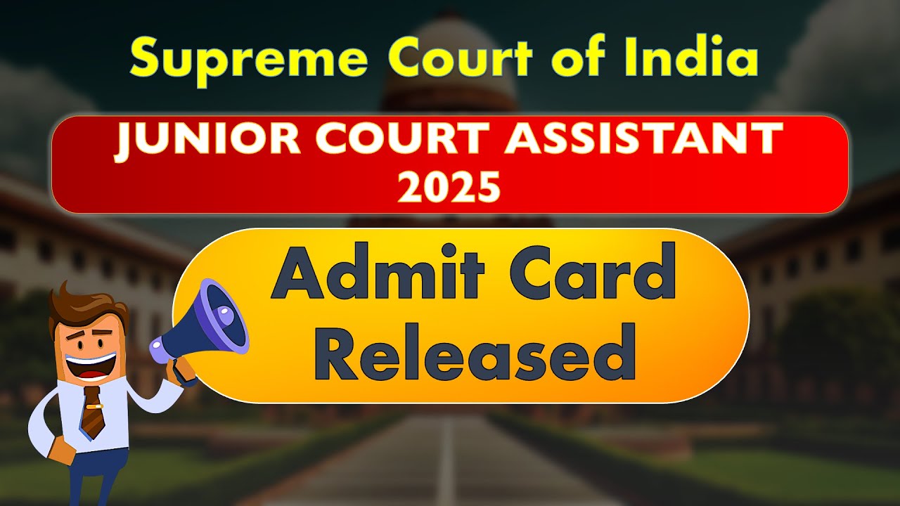 Admit Card -Junior Court Assistant-2025 II Supreme Court Of India 2025 Vacancy II#eclipseeducation