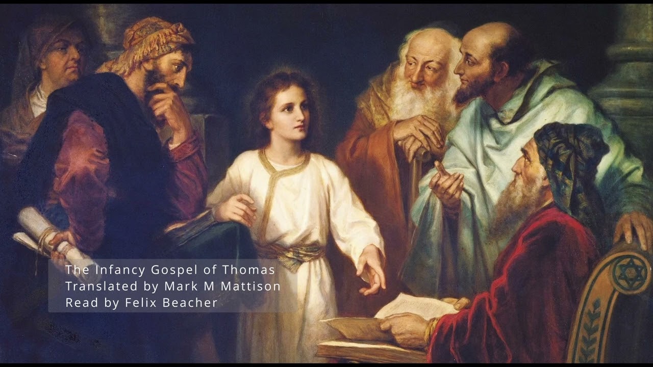 The Infancy Gospel of Thomas - a reading