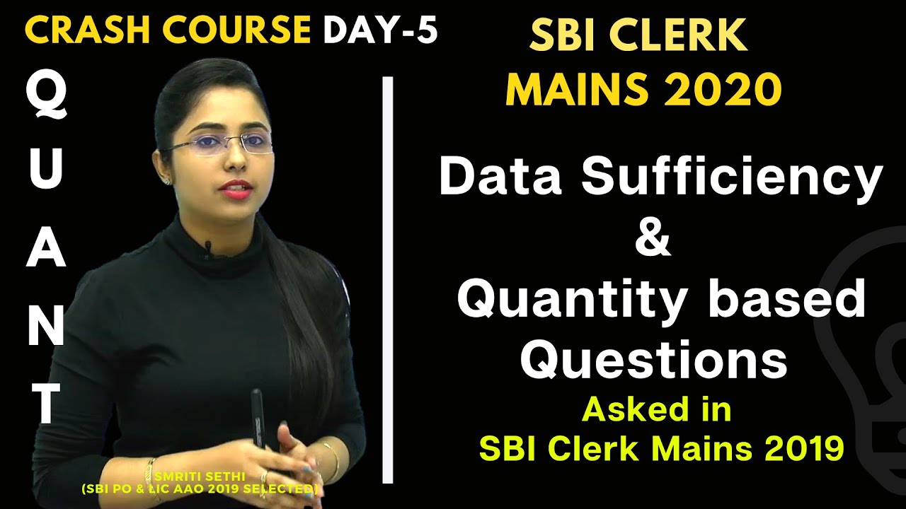Day 5 | Data Sufficiency & Quantity based Questions asked in SBI Clerk Mains 2019 | Smriti Sethi