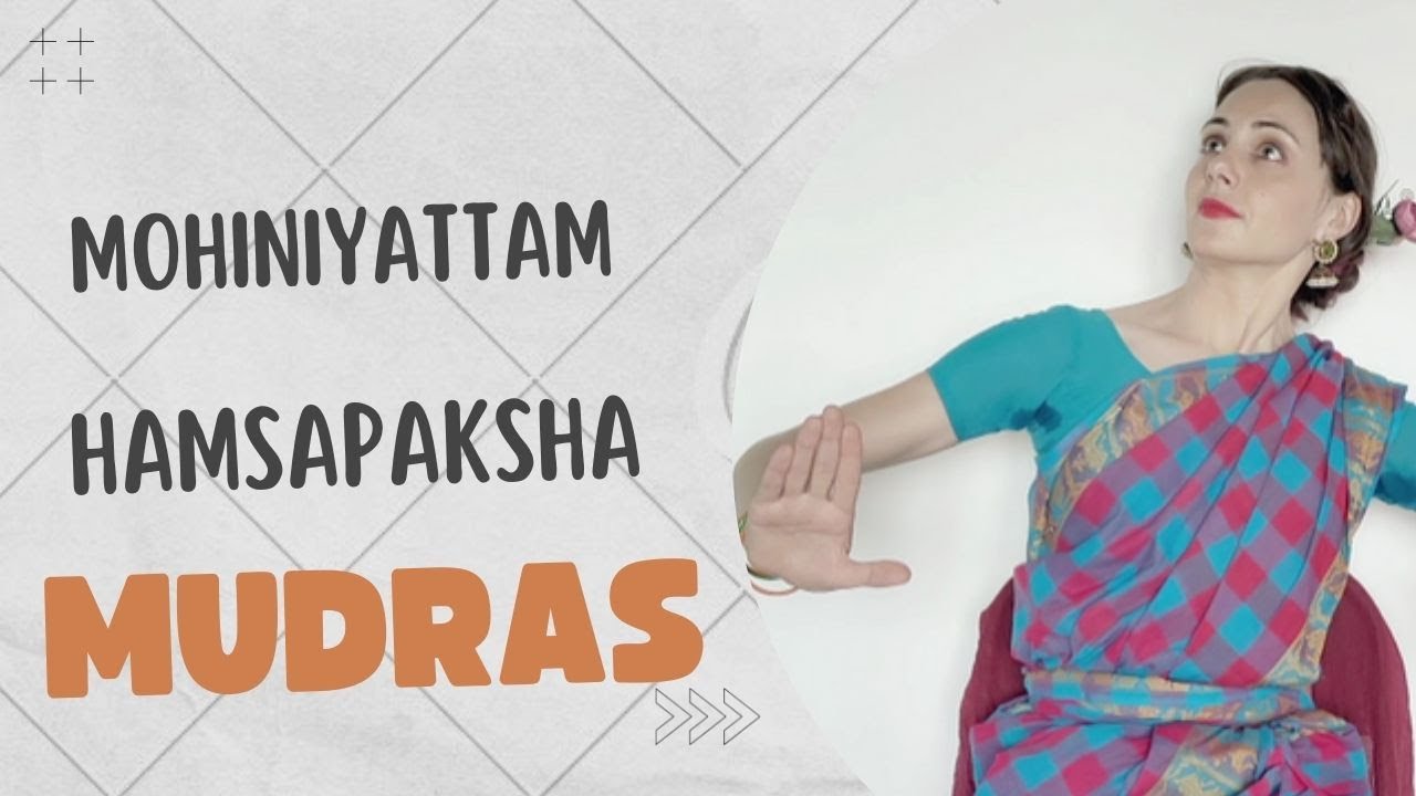 Hamsapaksha samyuta hastha -Mudras of Indian Dance Mohiniyattam - with meaning and translation