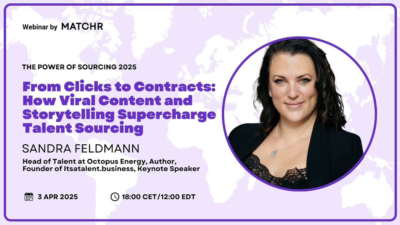 How Viral Content and Storytelling Supercharge Talent Sourcing | Sandra Feldmann