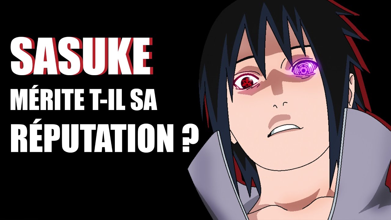 SASUKE MÉRITE T-IL SA RÉPUTATION ?
