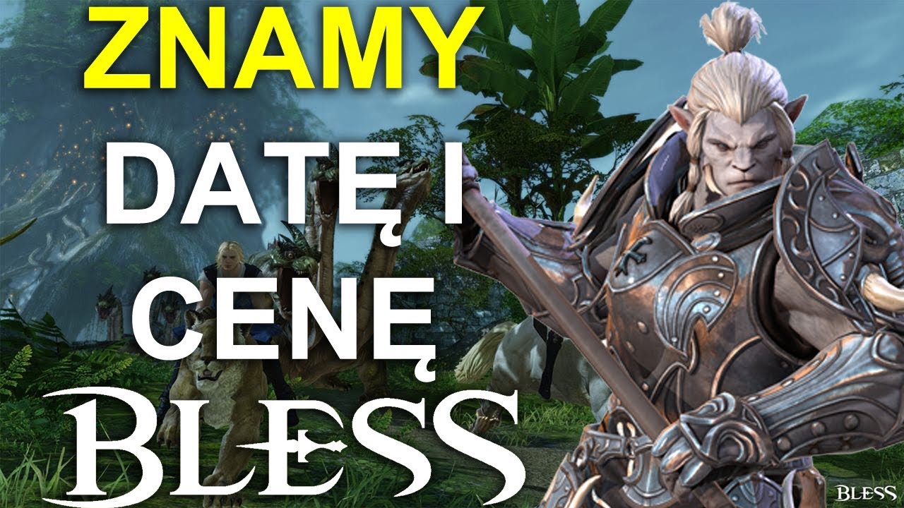 Bless Online - Poznaliśmy datę premiery oraz cenę! | GAMEPLAY PL 2018