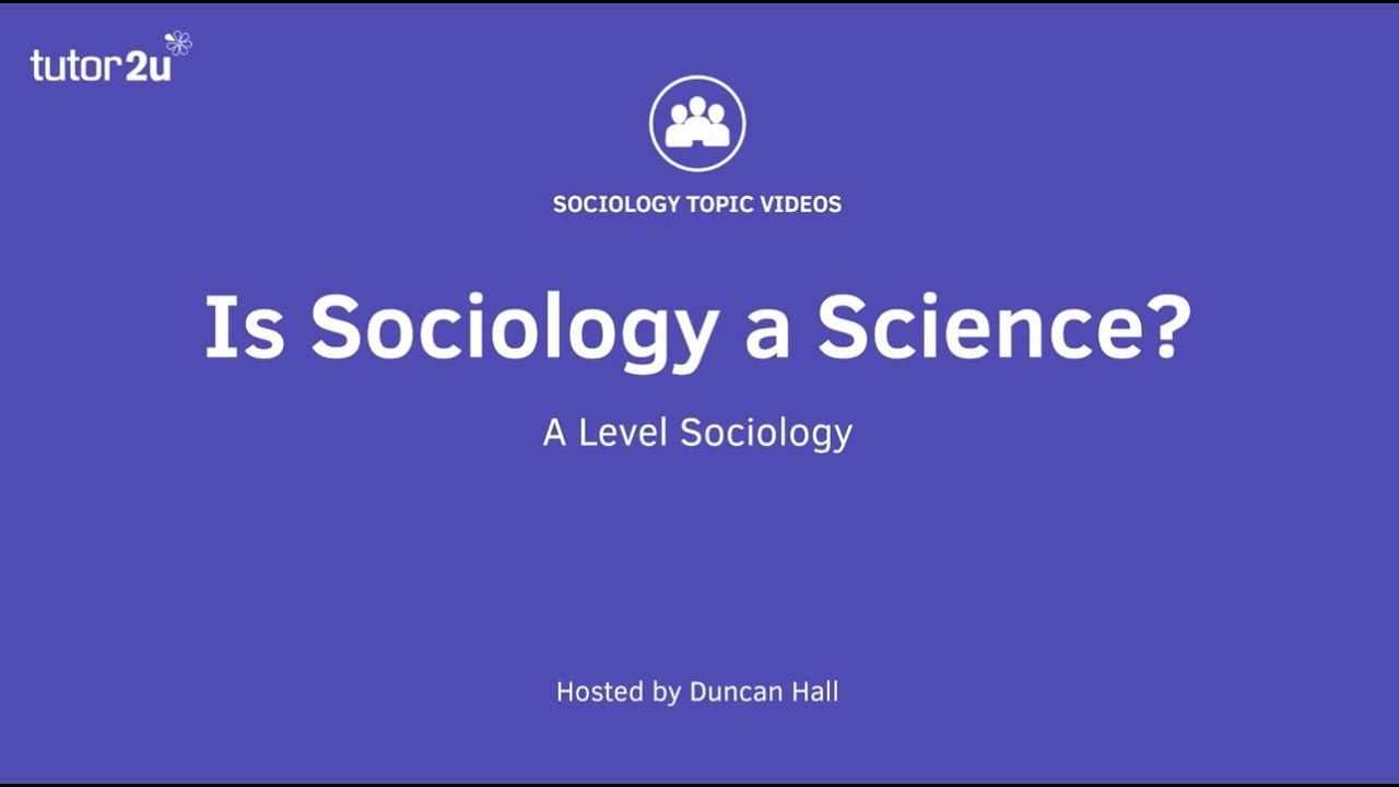Is Sociology a Science?