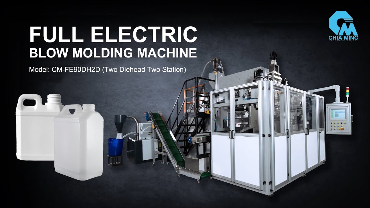 Full Electric Blow Molding Machine for jerrycan | CM-FE90DH2D | Chia Ming