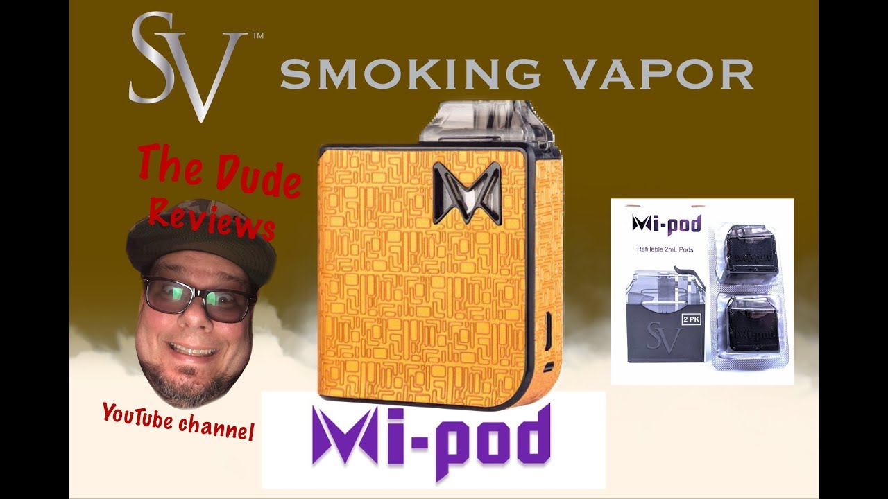 Mi-Pod by SMOKING VAPOR/ Full Review