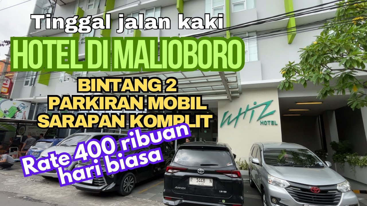 Hotel di Malioboro Bintang 2 ada Parkiran Mobil dan Sarapan Lengkap namanya Whiz Hotel Malioboro