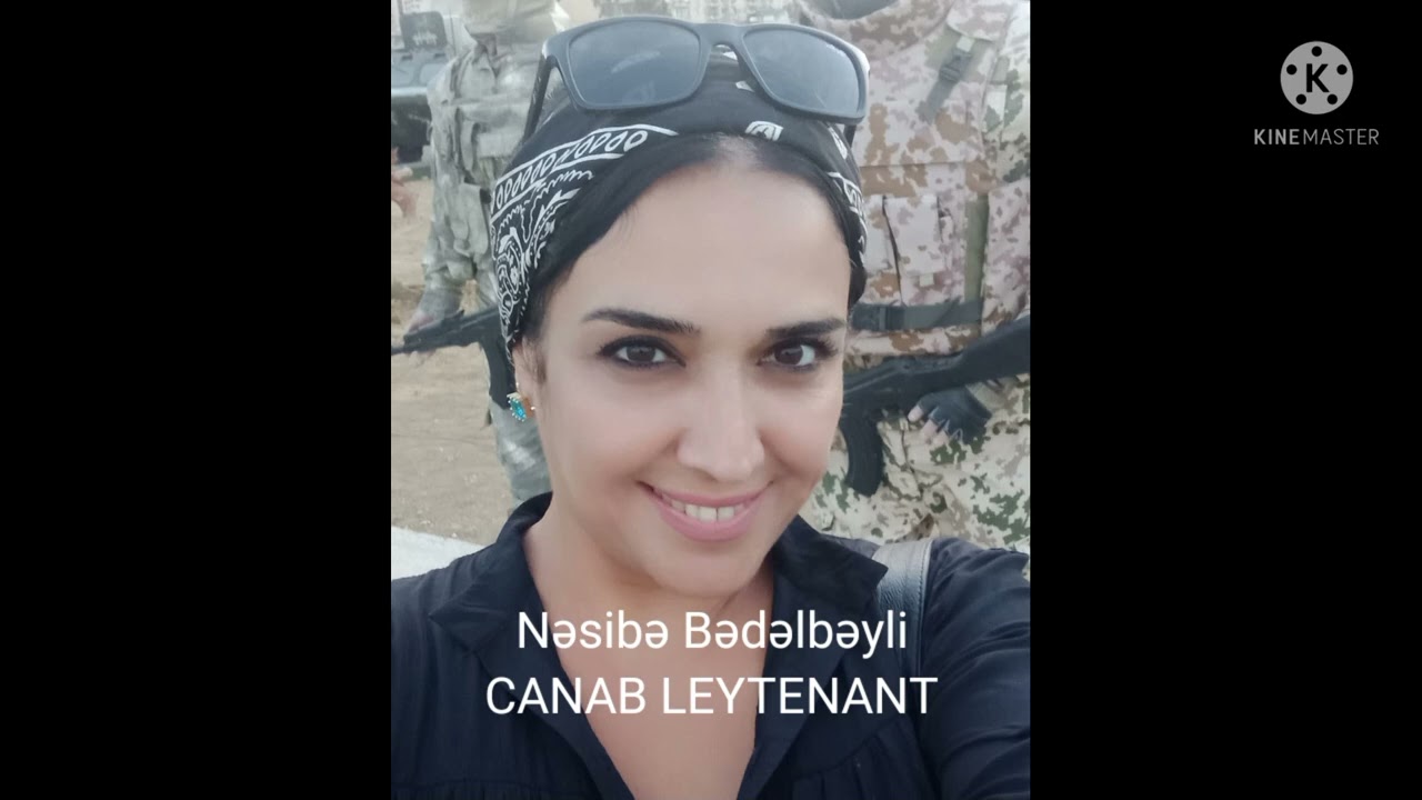 NƏSİBƏ BƏDƏLBƏYLİ — CANAB LEYTENANT