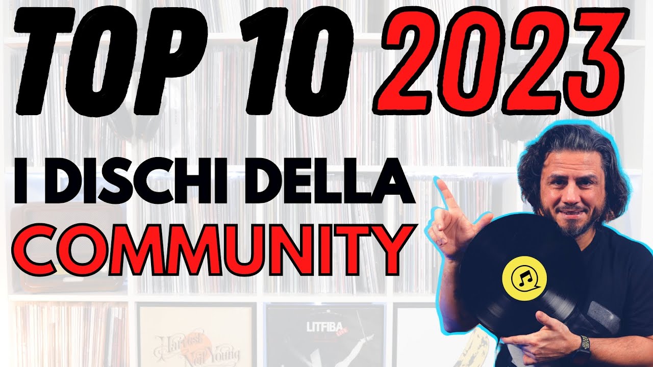 TOP 10 COMMUNITY 2023 ► I vostri album preferiti del 2023