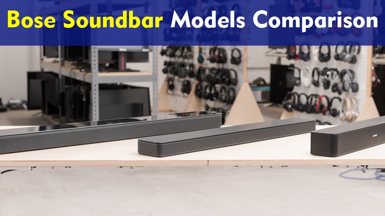Head-to-Head: Bose Soundbar 300 vs 600 vs 700 vs 900 Detailed Comparison