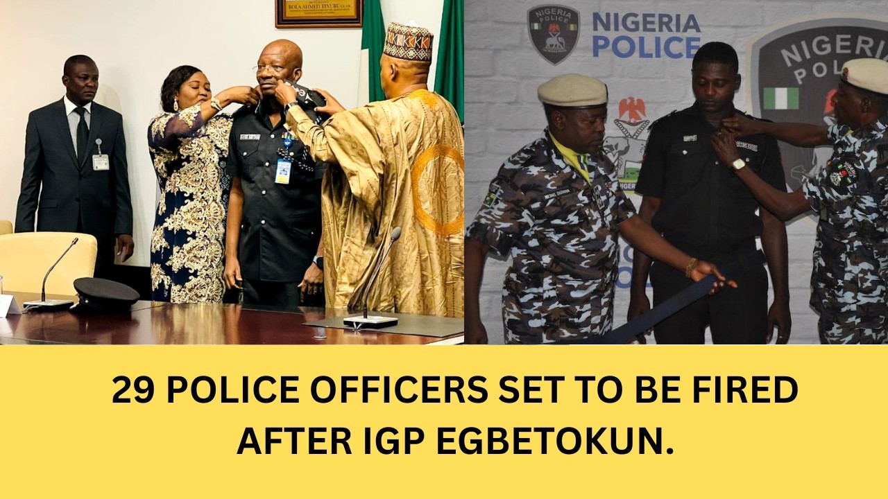 AFTER IGP EGBETOKUN SACKING, 29 SENIOR POLICE OFFICERS Set To Be REMOVED