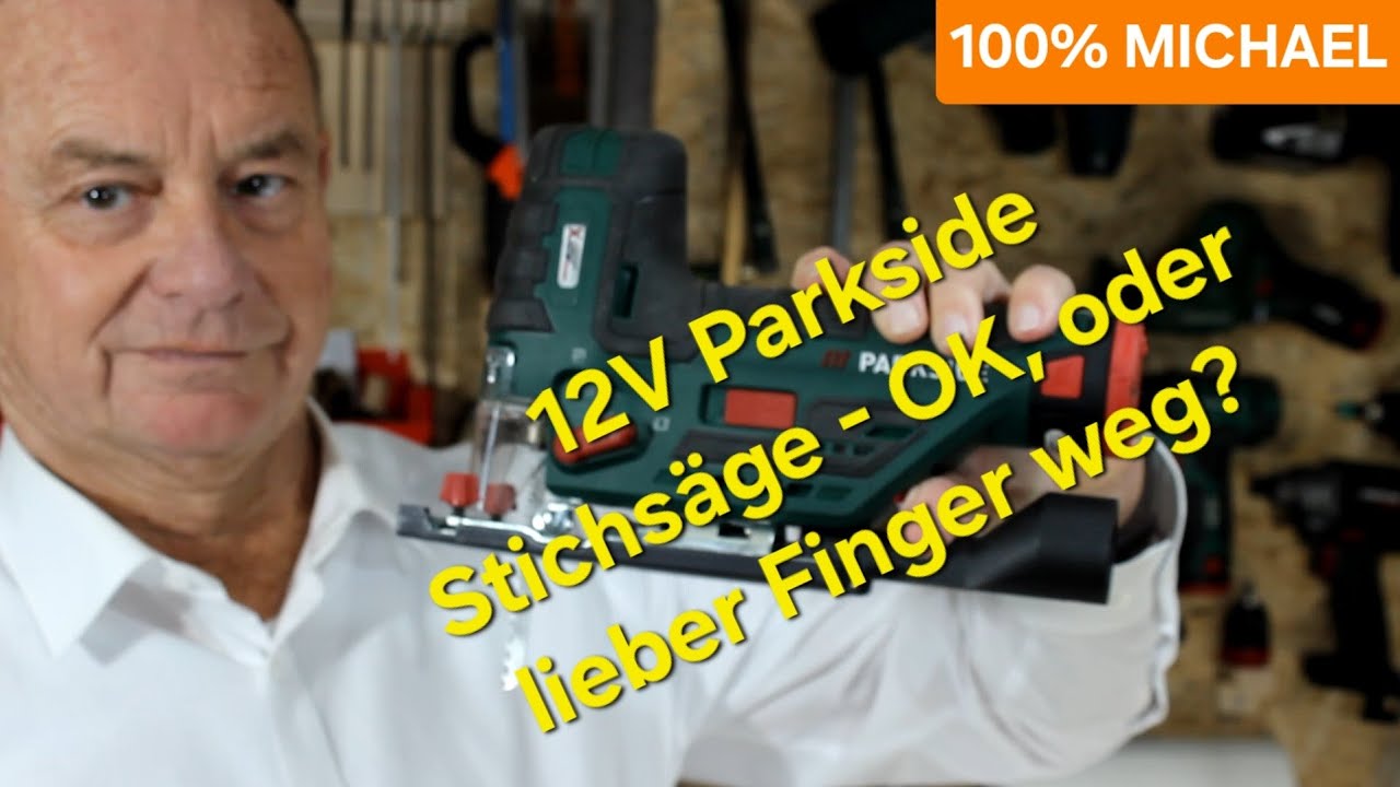 Quick & dirty: Parkside 12V Akku-Stichsäge PSTKA 12 B3- OK, oder lieber Finger weg?