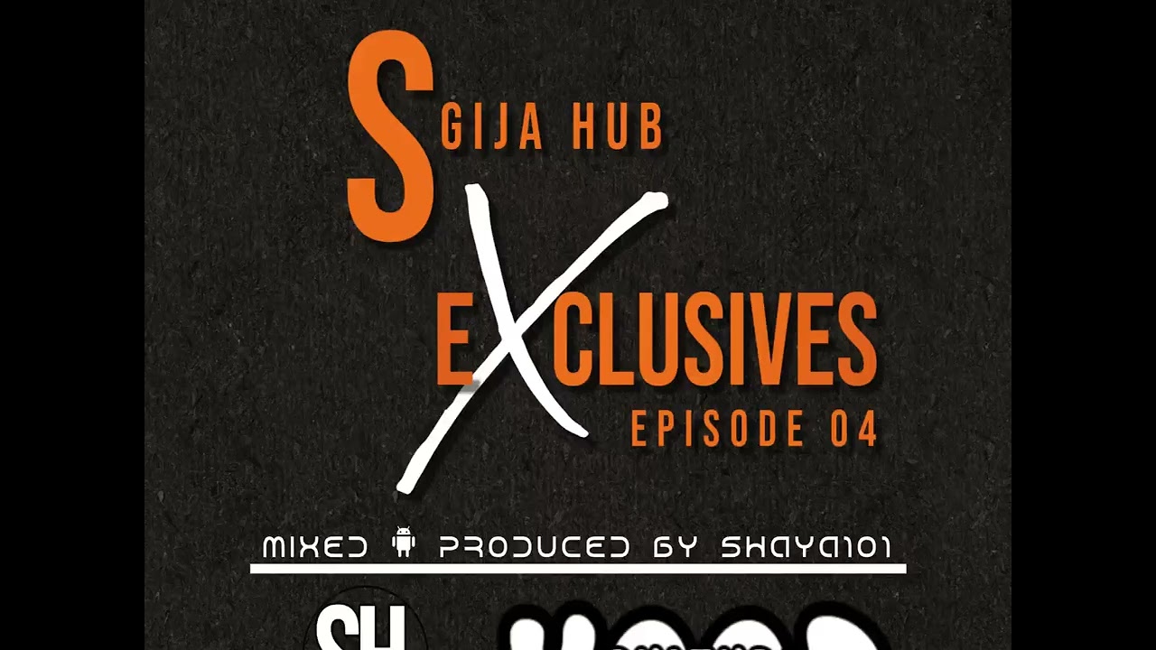 SGIJA HUB EXCLUSIVES | EPISODE 04 | 100% PDM BY SHAYA101
