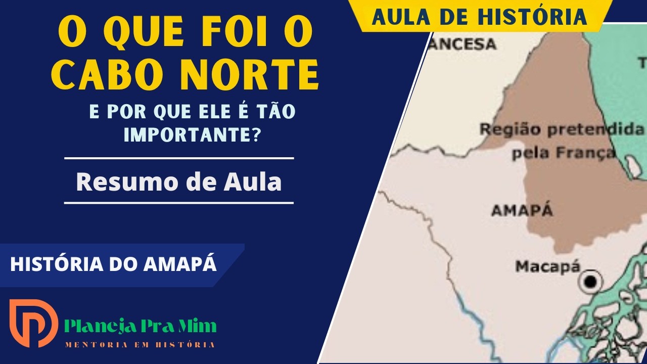 O que foi o Cabo Norte e por que ele é tão importante?