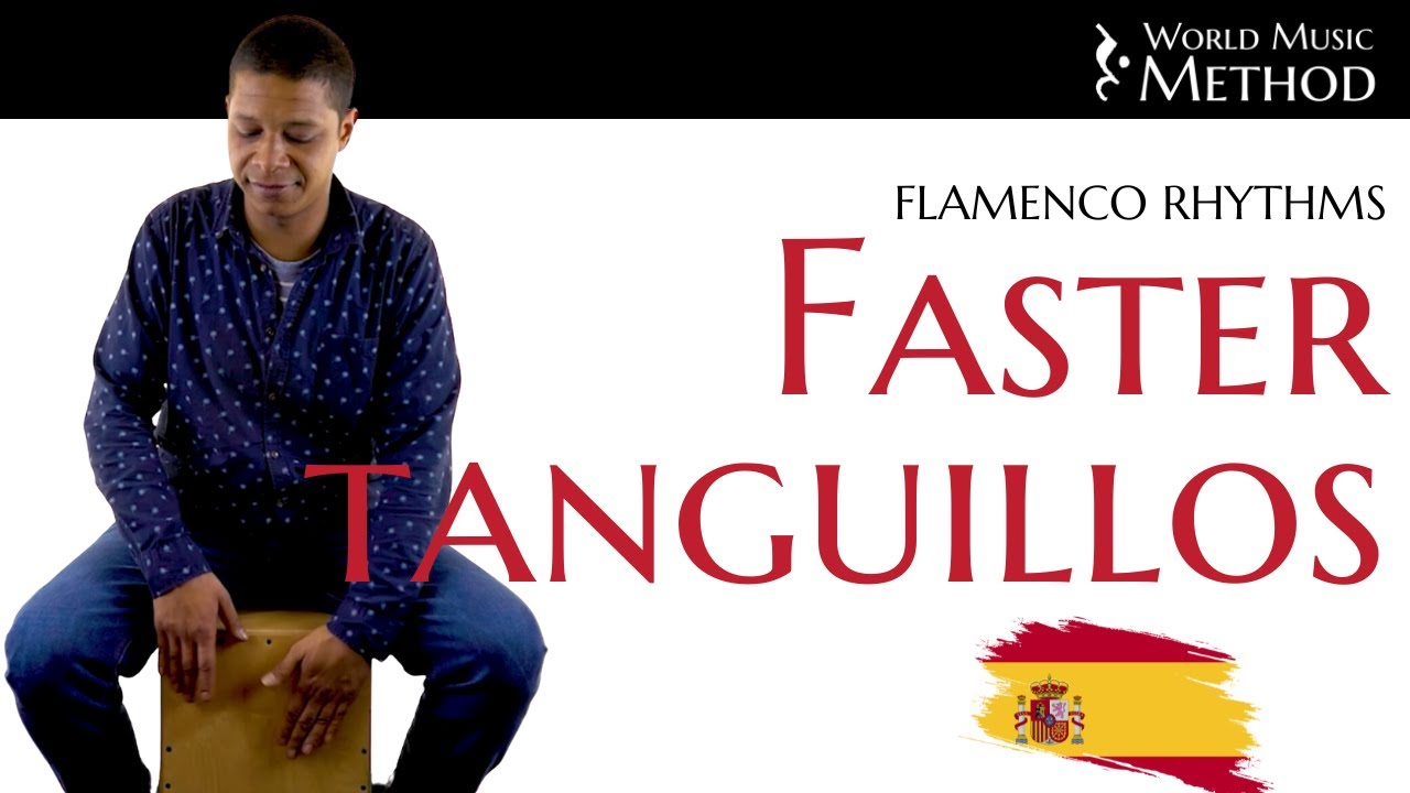 Master the Flamenco Caj&oacute;n: Fast Tanguillo Rhythm Breakdown | World Music Method