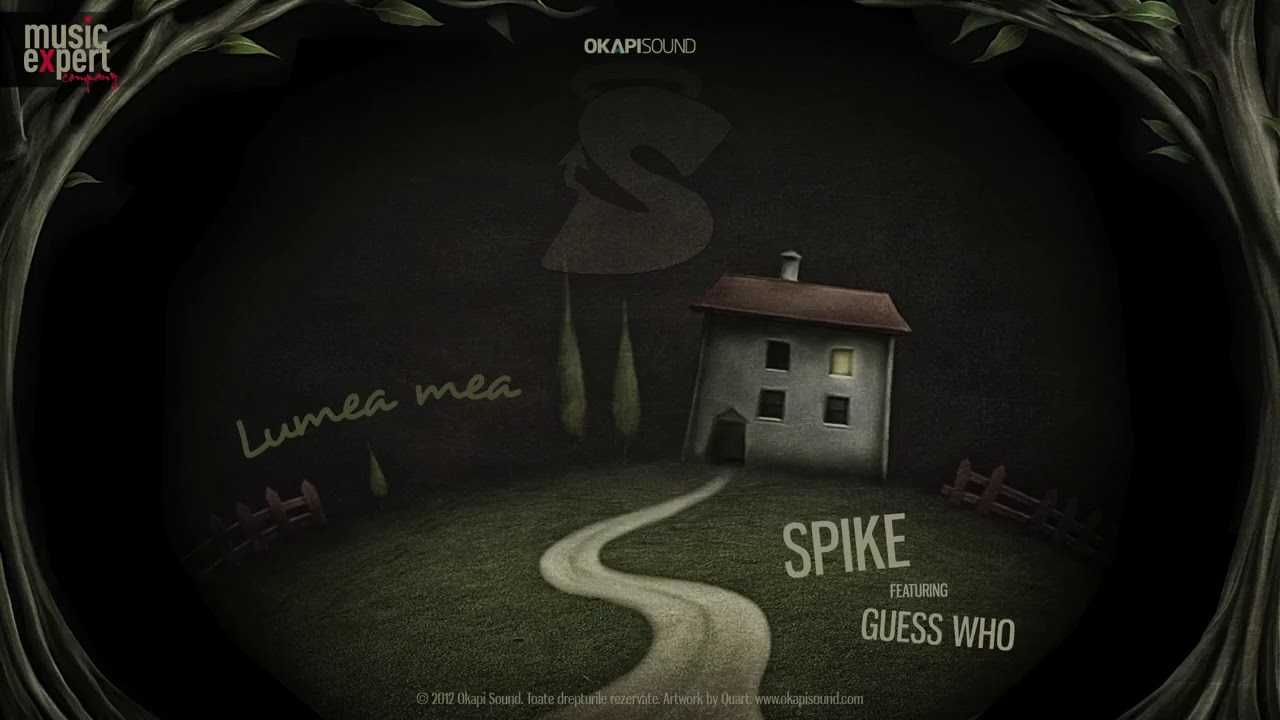 Spike feat.  Guess Who - Lumea mea (Audio - Canal Oficial Spike)